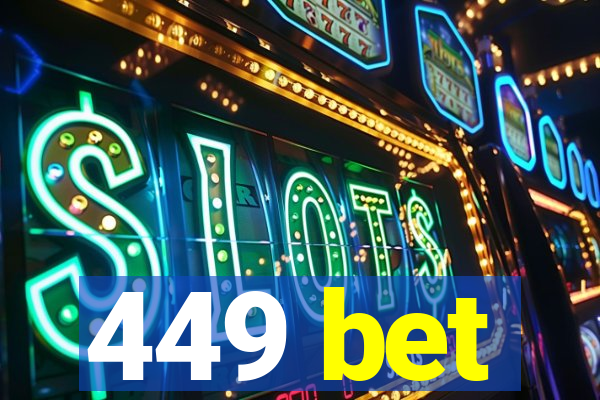 449 bet